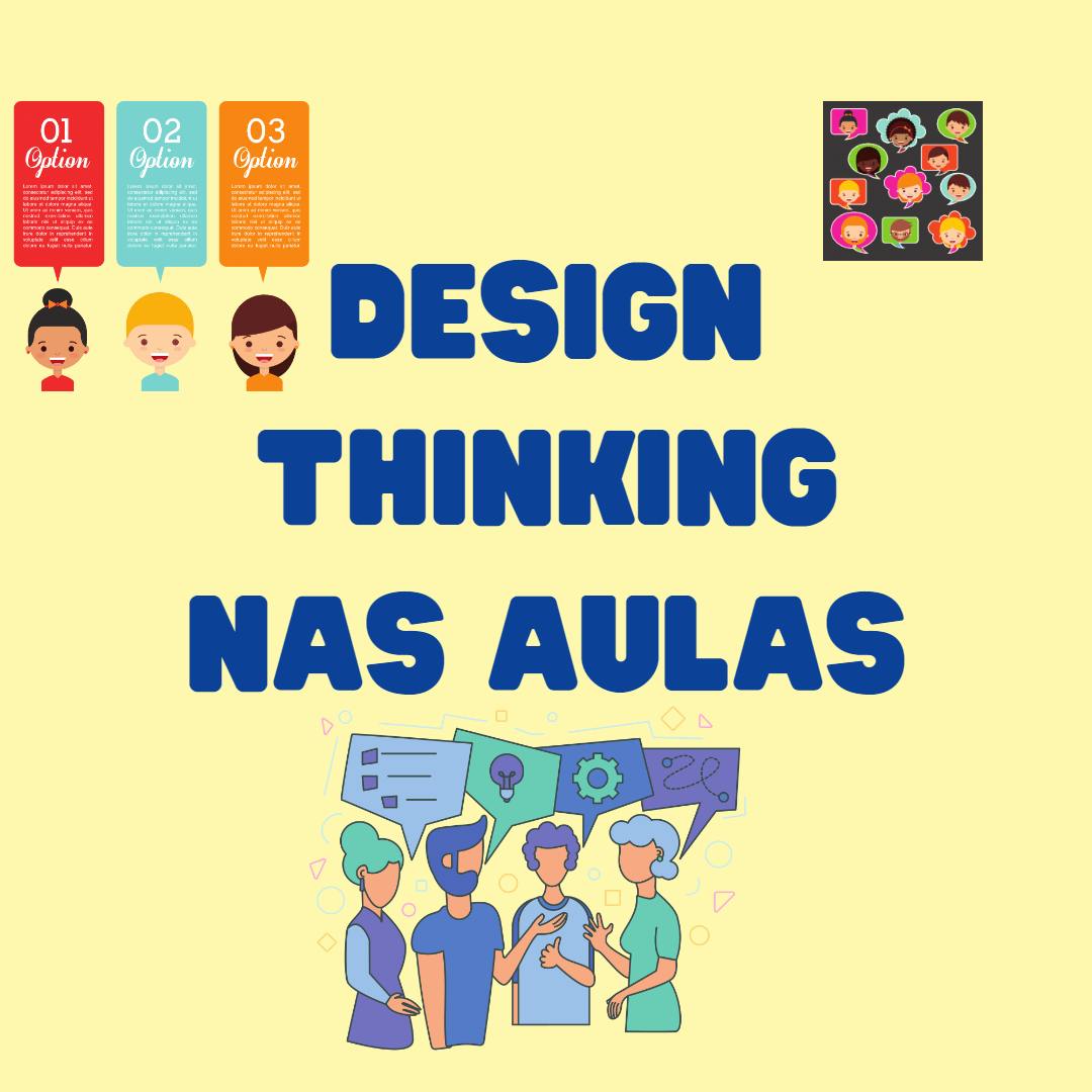 Design Thinking nas aulas