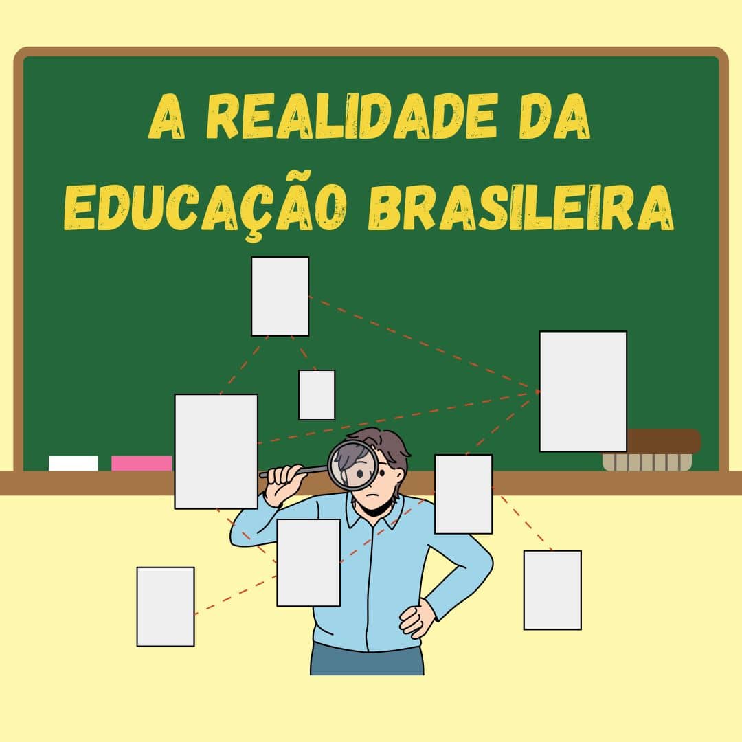 A Realidade da Educação Brasileira