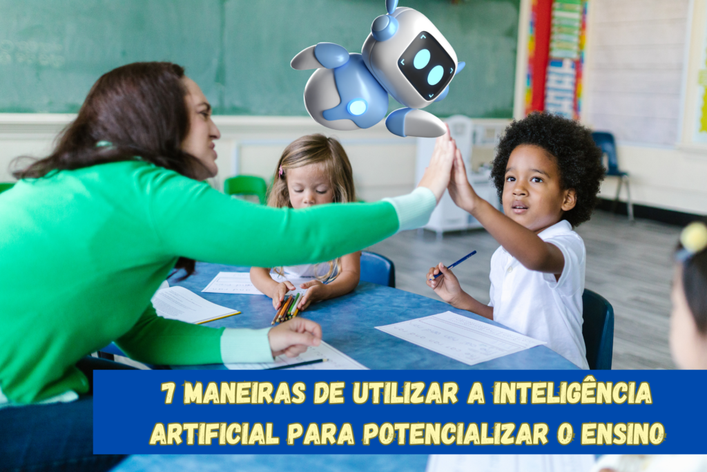 7 Maneiras de Utilizar a Inteligência Artificial para Potencializar o ...
