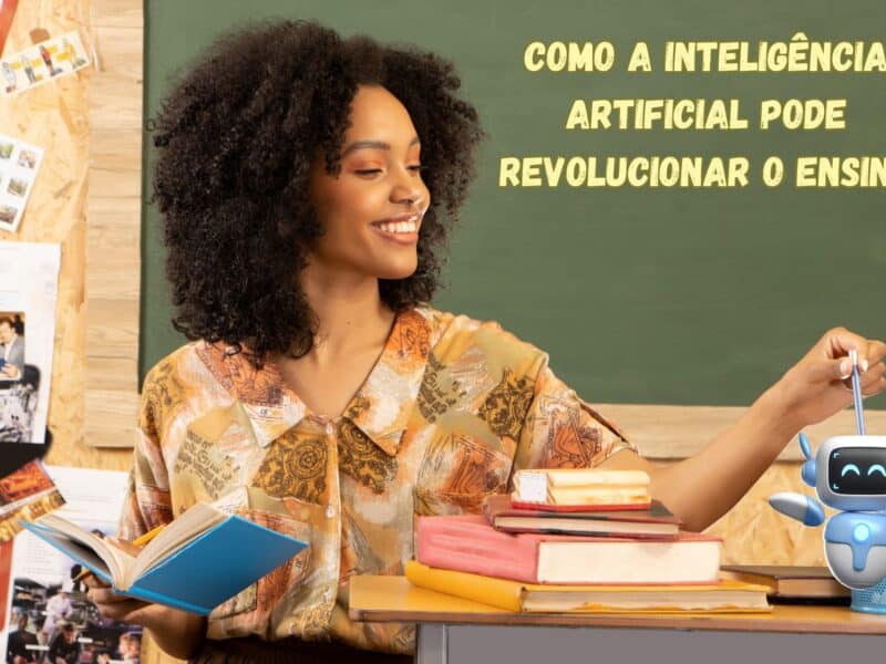 Como a Inteligência Artificial Pode Revolucionar o Ensino